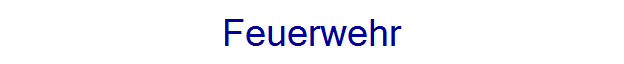 Feuerwehr